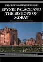 Spynie Palace and the Bishops of Moray: History, Architecture and Archaeology (New England Monographs in Geography)