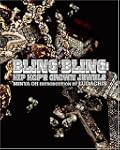 Bling Bling: Hip Hop's Crown Jewels