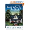 Mama Makes Up Her Mind: And Other Dangers of Southern Living