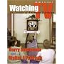 Watching TV: Six Decades of American Television (The Television Series)
