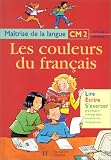 Les couleurs du français, CM2, cycle 3, niveau 3