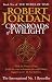 Crossroads of Twilight (The Wheel of Time, Book 10)