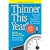 Thinner This Year: A Younger Next Year Book