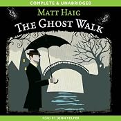 The Ghost Walk | [Matt Haig]