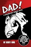 DAD! A Documentary Graphic Novel DAD! A Documentary Graphic Novel