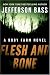 Flesh and Bone: A Body Farm Novel (Body Farm)