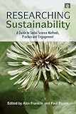 Researching sustainability : a guide to social science methods, practice and engagement