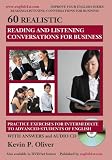 Review english1st.com  / 60 Realistic Reading and Listening Conversations for Business: Practice Exercises for Intermediate to Advanced Students of English