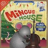 Books : Mingus Mouse Plays Christmastime Jazz (Baby Loves Jazz)