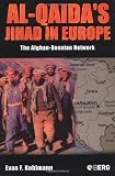 Al-Qaida's Jihad in Europe: The Afghan-Bosnian Network