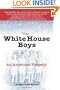 The White House Boys: An American Tragedy