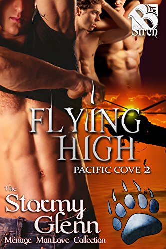 Flying High [Pacific Cove 2] (Siren Publishing The Stormy Glenn ManLove Collection)