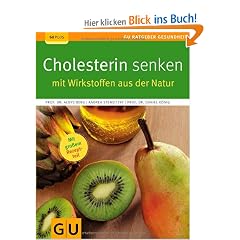 Cholesterin senken: Mit Wirkstoffen aus der Natur (GU Ratgeber Gesundheit)
