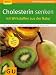 Cholesterin senken: Mit Wirkstoffen aus der Natur (GU Ratgeber Gesundheit)