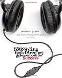 2012-2013 Recording Studio Directory & Sourcebook for Success: Midwest Region (Volume 1)