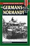 The Germans in Normandy (Stackpole Military History Series)