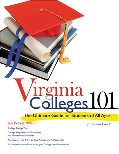 Virginia Colleges 101: The Ultimate Guide for Students of All Ages