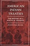 American Indian Treaties: The History of a Political Anomaly