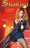 Shakira : La Bomba Latina