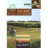 Le sol, la terre et les champs : Pour retrouver une agriculture saine
