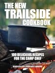 The New Trailside Cookbook: 100 Delic...