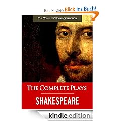 THE COMPLETE PLAYS OF SHAKESPEARE (Special Kindle Illustrated and Commented Edition) All of William Shakespeare's Unabridged Plays AND Yale Critical Analysis ... (The Complete Works of Shakespeare)