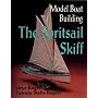 Model Boat Building: The Spritsail Skiff