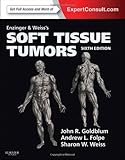 Enzinger and Weiss's Soft Tissue Tumors: Expert Consult: Online and Print, 6e