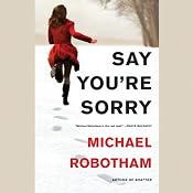 Say You're Sorry | [Michael Robotham]