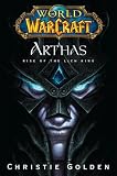 World of Warcraft: Arthas: Rise of the Lich King