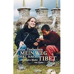Mein Weg f�hrt nach Tibet: Die blinden Kinder von Lhasa