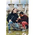 Mein Weg f�hrt nach Tibet: Die blinden Kinder von Lhasa