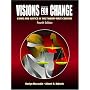 Visions for Change: Crime and Justice in the Twenty-First Century (4th Edition)