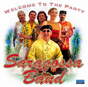 Saragossa Band - Saragossa Band - Welcome To The Party - Koch Music - 324 972 - Zortam Music