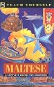 Teach Yourself Maltese Complete Course (Teach Yourself Books)