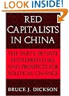 Red Capitalists in China: The Party, Private Entrepreneurs, and Prospects for Political Change