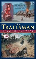 Six-Gun Justice (The Trailsman #248)