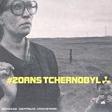 20 Ans Tchernobyl