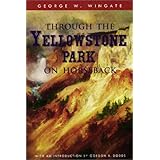 through the yellowstone park on horseback idaho yesterdays