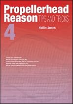 Propellerhead Reason 4 Tips and Tricks