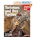 Tortoises and Box Turtles Complete Owner's Manual