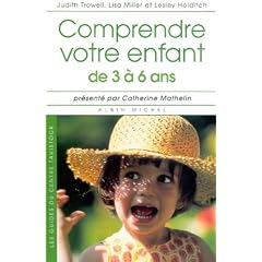 Comprendre votre enfant : de 3 � 6 ans