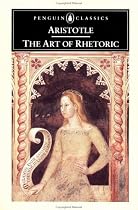 The Art of Rhetoric: Art of Rhetoric (Classics)