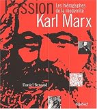 Karl Marx - Les Hi�roglyphes de la modernit�