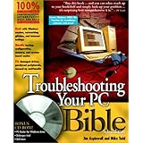 Troubleshooting Your PC Bible