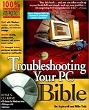Troubleshooting Your PC Bible