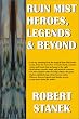 Ruin Mist Heroes, Legends & Beyond: Companion: 1