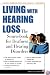 Living With Hearing Loss: The Sourcebook for Deafness and Hearing Disorders (The Facts for Life Series) (The Facts for Life Series)