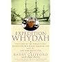 Expedition Whydah: The Story of the World's First Excavation of a Pirate Treasure Ship and the Man Who Found Her