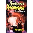 Spontaneous Performance: Acting Through Improv by Marsh Cassady